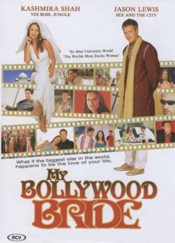 Моя невеста из Болливуда (2006)